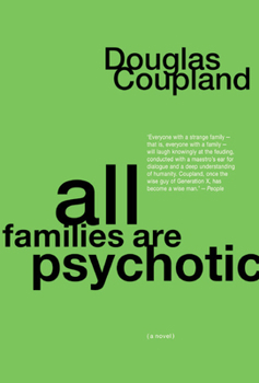 Paperback All Families Are Psychotic: A Novel Book
