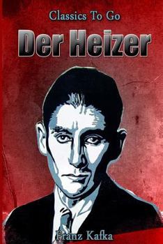 Paperback Der Heizer: Neubearbeitung der ungek?rzten Originalfassung Book