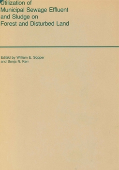 Hardcover Utilization of Municipal Sewage Effluent and Sludge on Forest and Disturbed Land Book