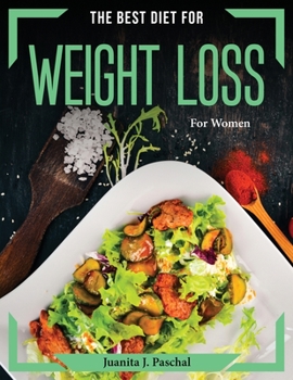 Paperback The Best Diet for Weight loss: For Women Book