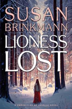 Paperback Lioness Lost (Chronicles of Ariella) Book