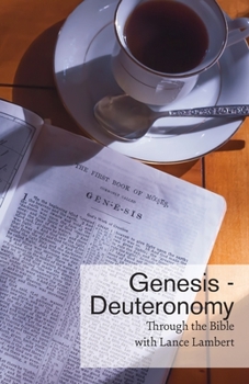 Paperback Through the Bible with Lance Lambert: Genesis - Deuteronomy Book
