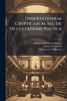 Paperback Dissertationum Crypticarum, Seu De Occultatione Poetica ... [French] Book