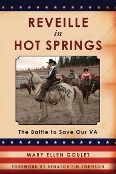 Paperback Reveille in Hot Springs: The Battle to Save Our VA Book