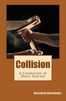 Paperback Collision: A Collection of Short Stories Book