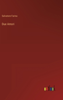 Hardcover Due Amori [Italian] Book