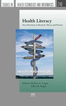 Hardcover Health Literacy: New Directions in Research, Theory and Practice Book