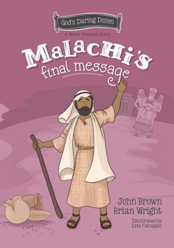 Hardcover Malachi's Final Message: The Minor Prophets, Book 5 Book