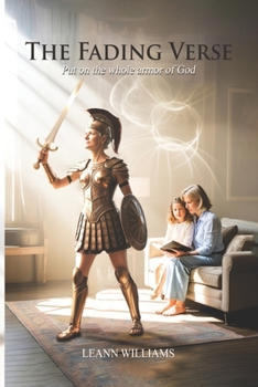 Paperback The Fading Verse: Put On The Whole Armor Of God Book
