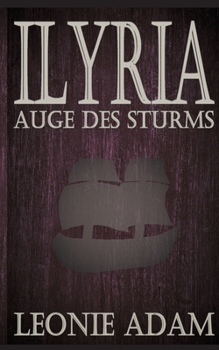 Paperback Ilyria: Auge des Sturms [German] Book