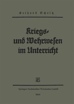 Paperback Kriegs- Und Wehrwesen Im Unterricht: Gedanken, Erfahrungen, Umrisse [German] Book