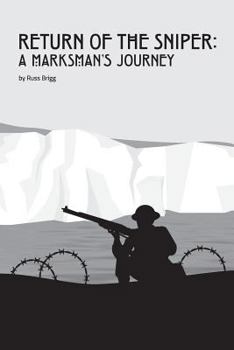 Paperback Return of the Sniper: A Marksman's Journey Book