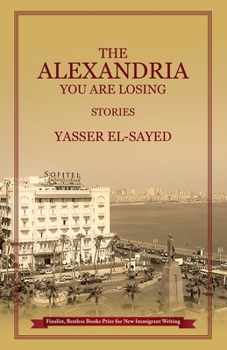 Paperback The Alexandria You Are Losing Book