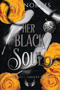 Her Black Soul - Book #3 of the Dark Amulet 