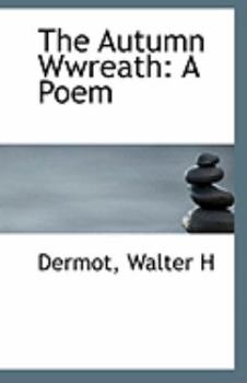 Paperback The Autumn Wwreath: A Poem Book