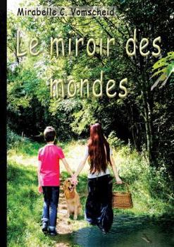 Paperback Le miroir des mondes [French] Book