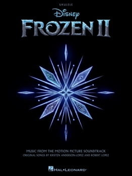 Paperback Frozen 2 for Ukulele: Music from the Motion Picture Soundtrack Book