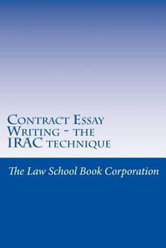 Paperback Contract Essay Writing - the IRAC technique: Contains bonus multi choice with answers Book