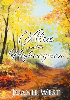 Paperback Alex and the Highwayman Book