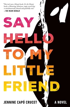 Paperback Say Hello to My Little Friend Book