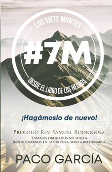 Paperback Los 7 montes: #7M Desde El Libro de Hechos [Spanish] Book