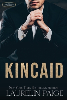 Kincaid - Book #3 of the Dirty Duet