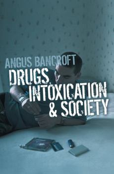 Paperback Drugs, Intoxication and Society Book