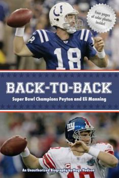 Paperback Back-To-Back: Super Bowl Champions Peyton and Eli Manning Book