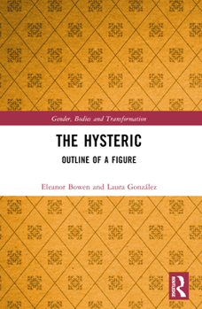 Paperback The Hysteric: Outline of a Figure Book