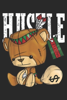Paperback Hustle: Bear Hustle with Native American Spirit Journal/Notebook Blank Lined Ruled 6x9 100 Pages Book