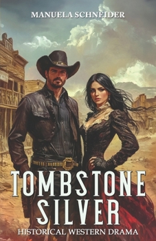 Paperback Tombstone Silver: Historical Western Drama Book