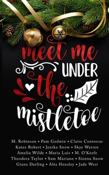 Paperback Meet Me Under the Mistletoe Book