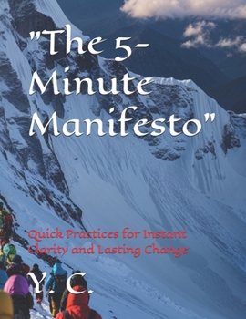 Paperback "The 5-Minute Manifesto": Quick Practices for Instant Clarity and Lasting Change Book
