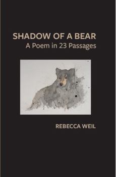 Paperback Shadow of a Bear: A Poem in 23 Passages Book