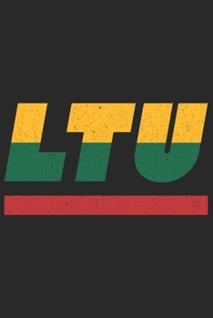 Ltu: Litauen Notizbuch mit blanko 120 Seiten in wei�. Notizheft mit der litauischen Flagge