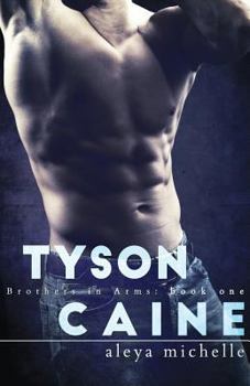 Paperback Tyson Caine: Brothers in arms - Book 1 Book