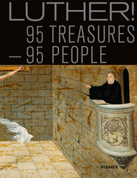 Hardcover Luther!: 95 Treasures - 95 People Book