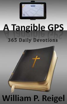 Paperback A Tangible GPS: 365 Daily Devotions Book