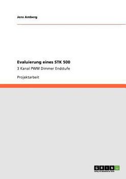 Paperback Evaluierung eines STK 500: 3 Kanal PWM Dimmer Endstufe [German] Book