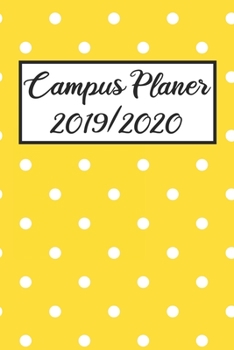 Campus Planer 2019/2020: Campustimer 2019 2020 | Studienplaner A5, Semesterkalender für Uni Studenten (German Edition)