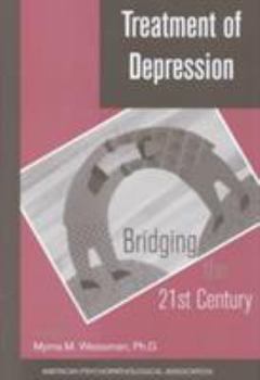 Hardcover Treatment of Depression: Bridging the 21st Century Book