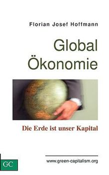 Paperback GlobalÖkonomie: Die Erde ist unser Kapital [German] Book