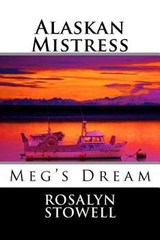 Paperback Alaskan Mistress: Meg's Dream Book