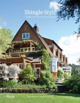 Hardcover Shingle Style: Living in San Francisco's Brown Shingles Book