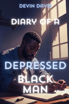 Paperback Diary of a Depressed Black Man Book