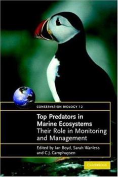 Paperback Top Predators in Marine Ecosystems: Their Role in Monitoring and Management Book