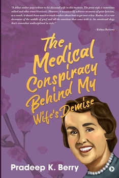 Paperback The Medical Conspiracy Behind My Wife's Demise Book