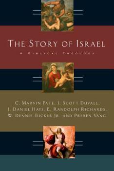 Paperback The Story of Israel: A Biblical Theology Book