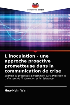 Paperback L'inoculation - une approche proactive prometteuse dans la communication de crise [French] Book