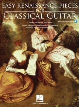 Paperback Easy Renaissance Pieces for Classical Guitar with Recordings of Performances Book/Online Audio [With CD (Audio)] Book